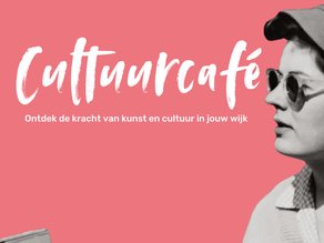 Cultuurcafés in de wijk